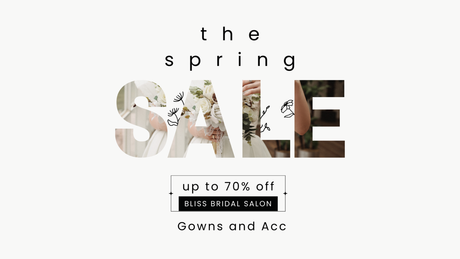 A group of elegant wedding gowns on display at Bliss Bridal Salon's Spring Sale event. The dresses range in style and silhouette, showcasing the variety available for brides-to-be. A sign in the background reads 'Spring Sale: March 26th - April 7th.' Sparkling accessories and veils add a touch of glamour to the scene