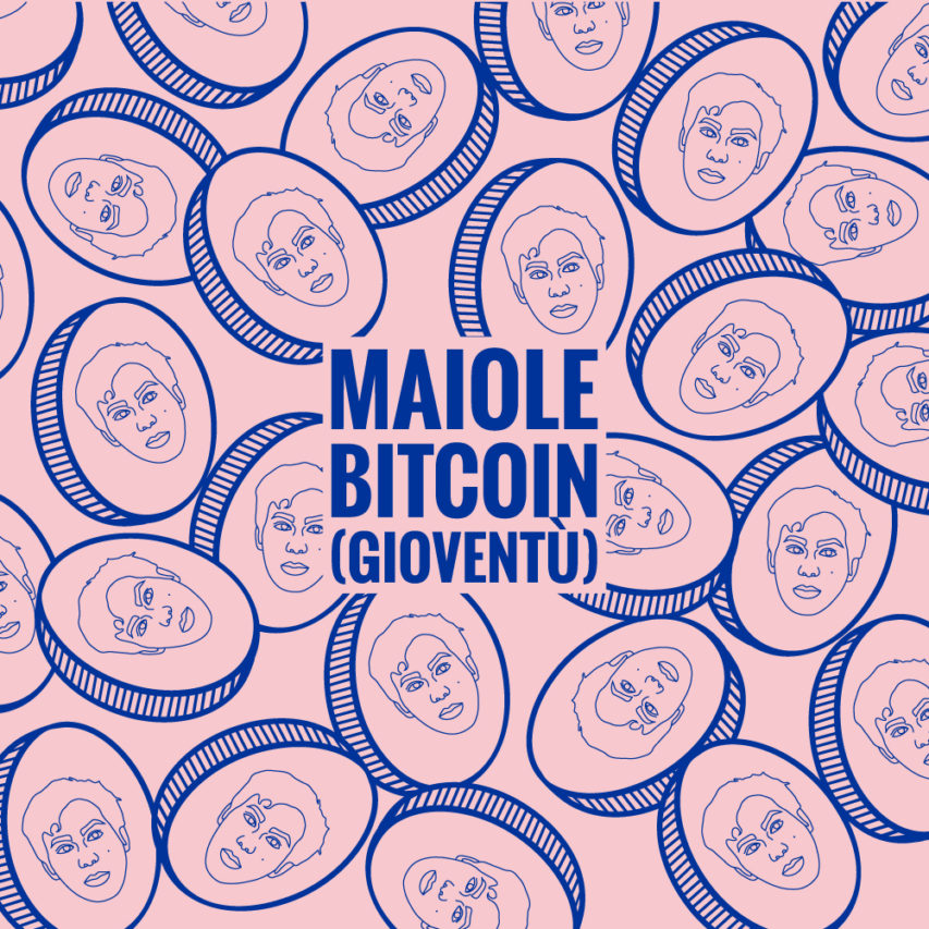 Maiole – Bitcoin (Gioventù)
